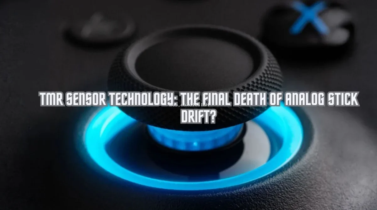 TMR Sensor Technology Review: Overcoming Mechanical Stick Drift Permanently<span class="gemini-post-meta-desc" style="display: block; font-size: 16px; color: #555555; line-height: 1.6; margin-top: 10px; margin-bottom: 10px; font-weight: 400; font-family: sans-serif; text-transform: none; letter-spacing: normal;">Explore the deep technological shift in gaming hardware as TMR sensors replace traditional potentiometers to solve analog stick drift permanently.</span>
